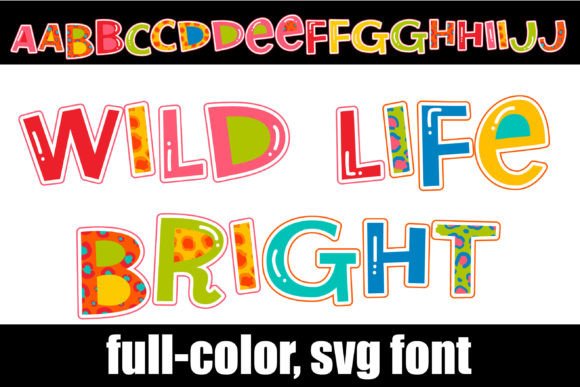 Wild Life Bright: A Playful Typeface for Vibrant Branding