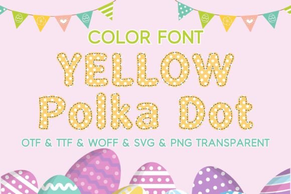Yellow Polka Dot: A Playful Color Font for Editorial Design